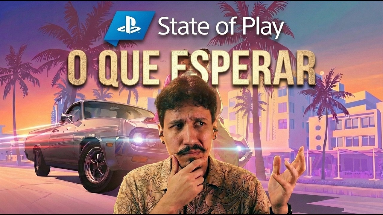 OQUE ESPERAR DA STATE OF PLAY DE HOJE 😱(GTA 6?)