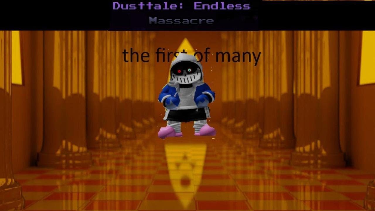dusttale endless massace: the first genocide experience