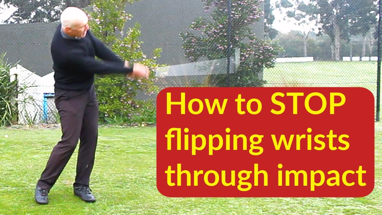 How to stop flipping your wrists at impact