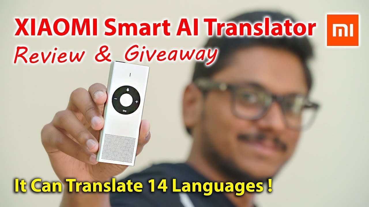 Xiaomi Mi Smart AI Translator Review & Giveaway! It's Awesome...