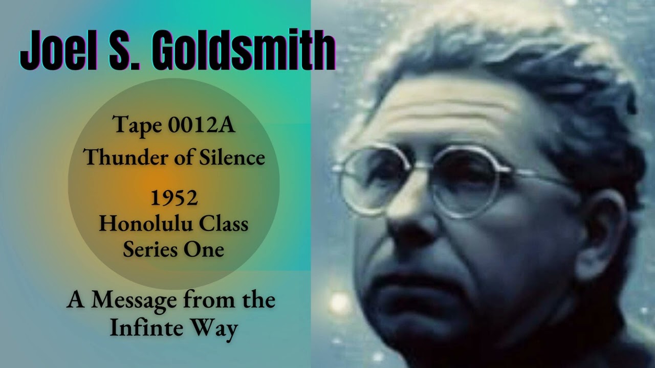The Secret to ALL Spiritual Healing ~Joel Goldsmith's Deepest Teaching 
