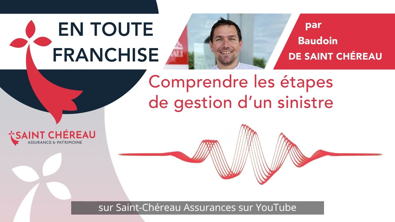 Comprendre les étapes de gestion d'un sinistre