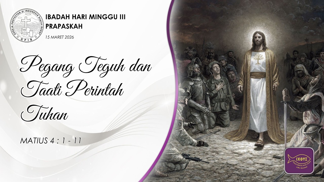 IBADAH HARI MINGGU III PRAPASKAH | 15 Maret 2026