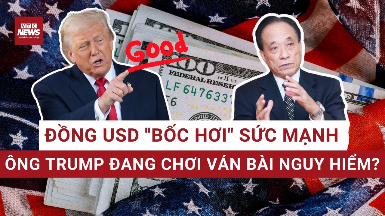 VÀNG LÊN ĐỈNH, USD HẠ GIÁ: Vì sao Tổng thống TRUMP hài lòng?