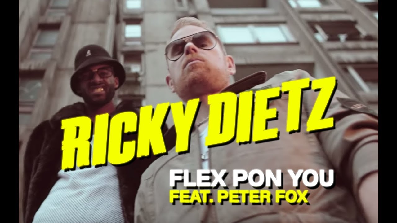 RICKY DIETZ: Flex Pon You (feat. Peter Fox)