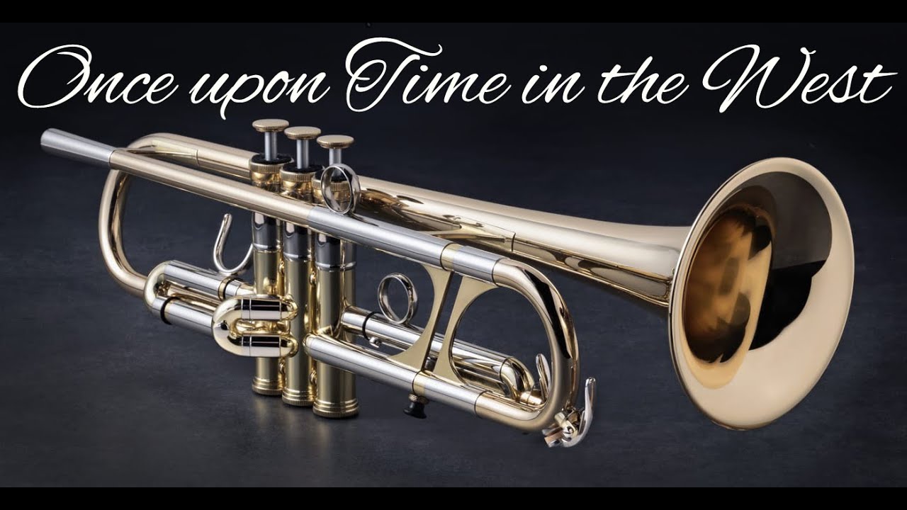 Once upon a time in the West - Trumpet