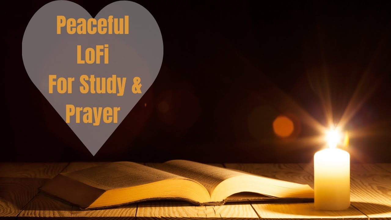20 minutes Peaceful LoFi for Prayer, Study & Journaling|Bible Study Background Music