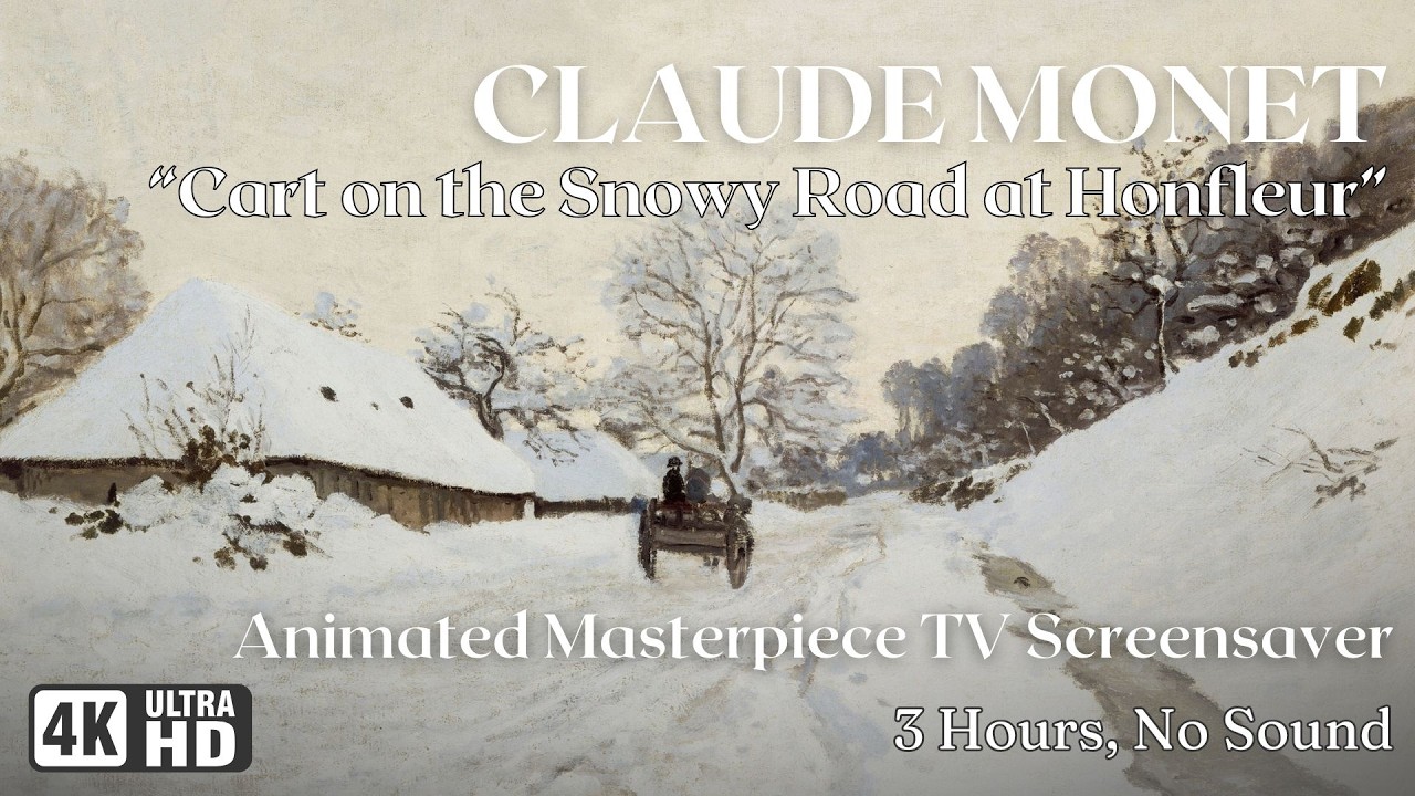 4K TV Screensaver | Claude Monet - Cart on the Snowy Road at Honfleur | Animated Oil Painting