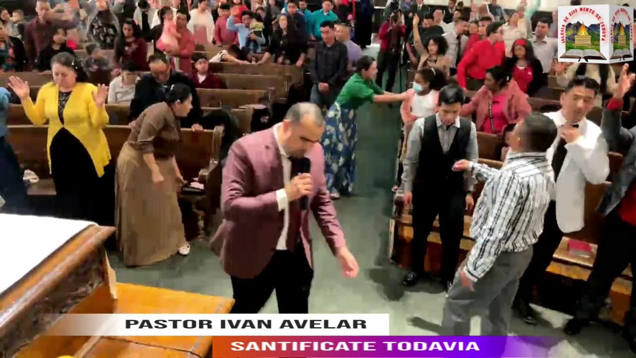 Pastor Ivan Avelar Con el Tema: Santificate todavia