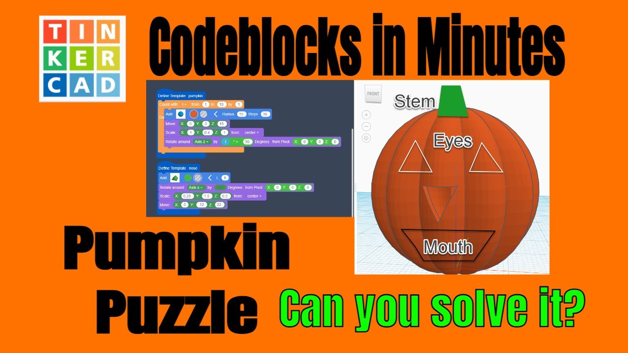 A Tinkercad Codeblocks Pumpkin Puzzle! Classroom ready steps for 2023
