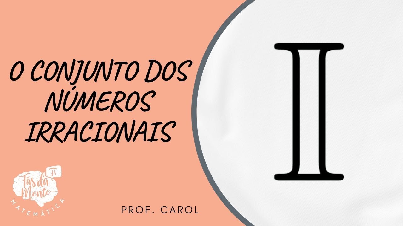O CONJUNTO DOS NÚMEROS IRRACIONAIS - Ensino Fundamental