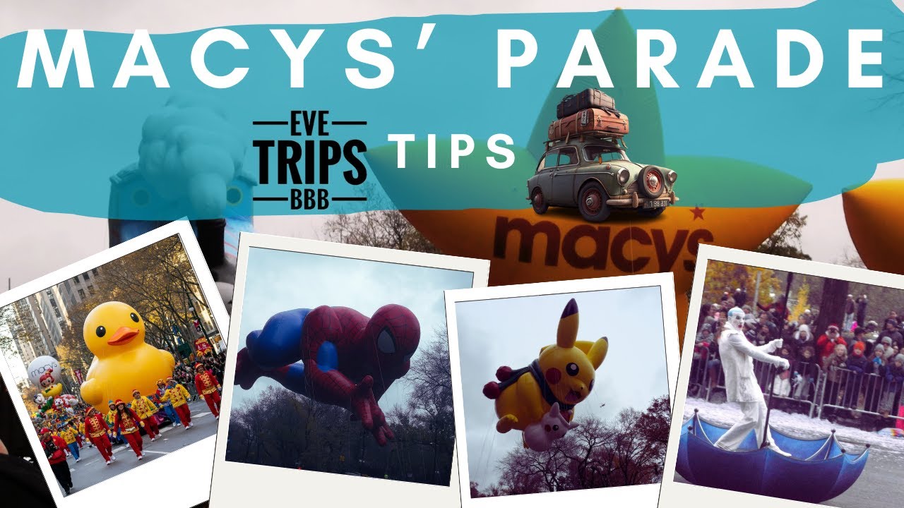 🦃MACY'S PARADE TIPS | New York | #evetripsbbb