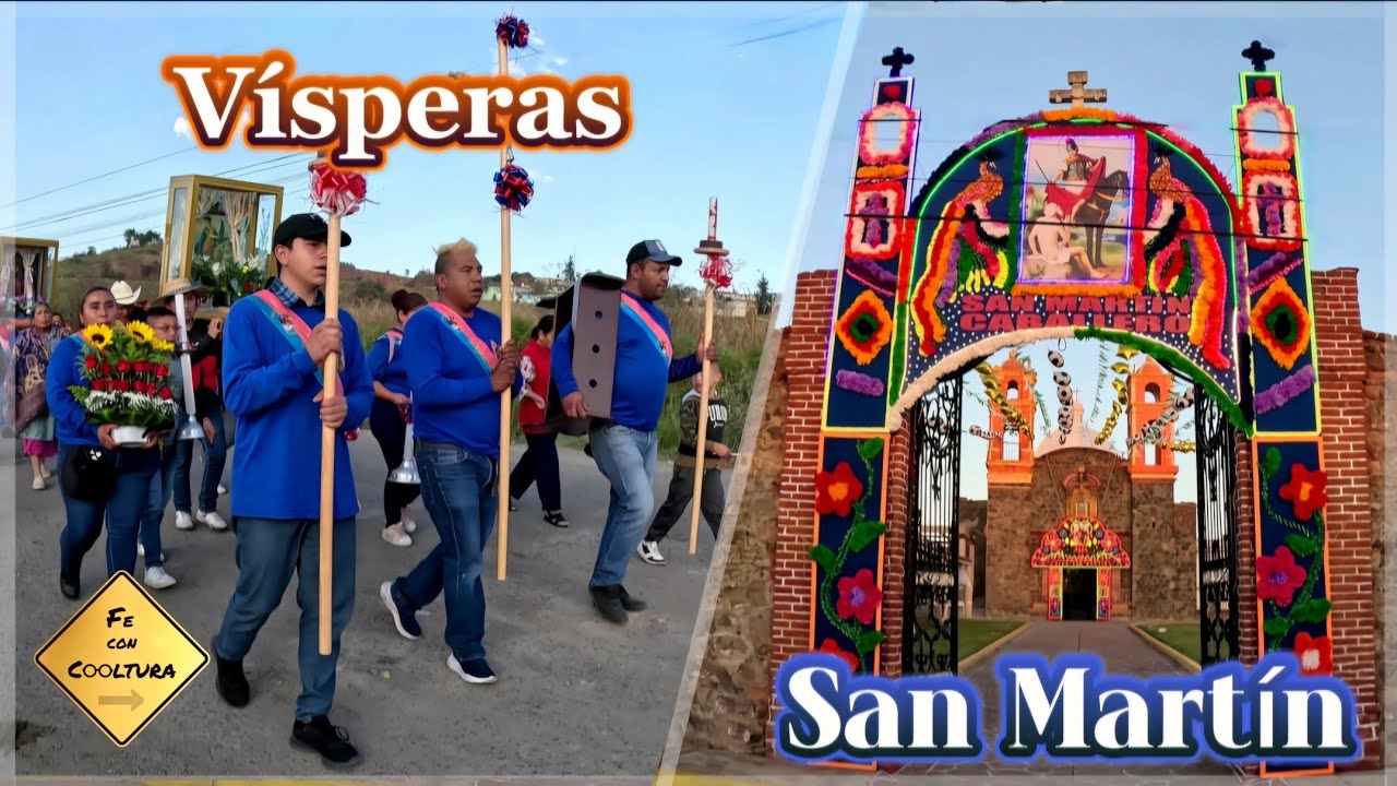 🎉SAN MARTÍN, VÍSPERAS DE LA FIESTA PATRONAL.✝️