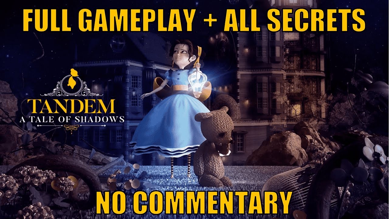 Tandem: A Tale of Shadows Full Gameplay Walkthrough + All Secrets