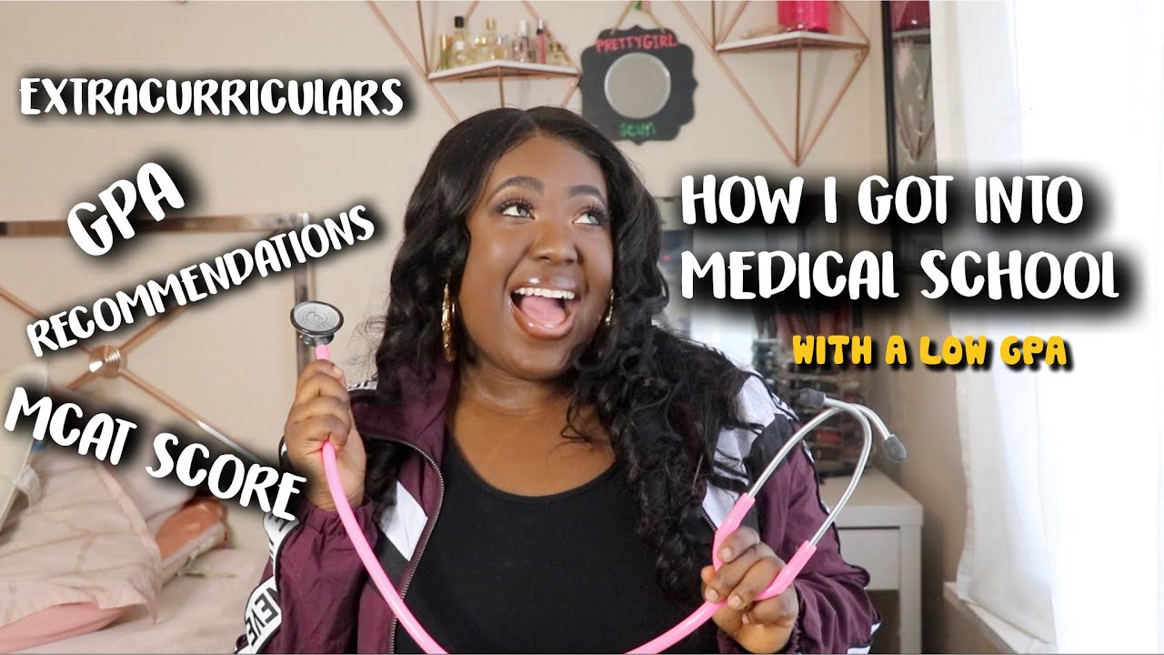 HOW I  GOT INTO MEDICAL SCHOOL