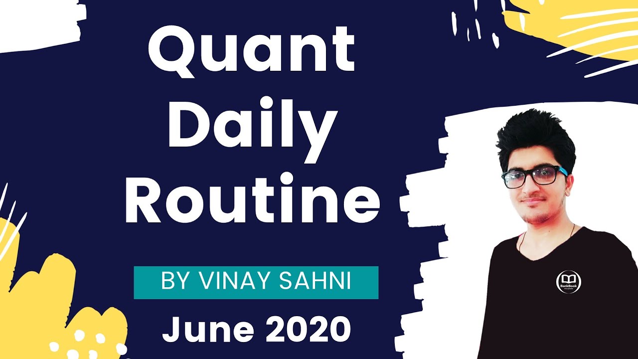Quant Daily Routine For Banking Exams | June 2020 | Vinay Sahni