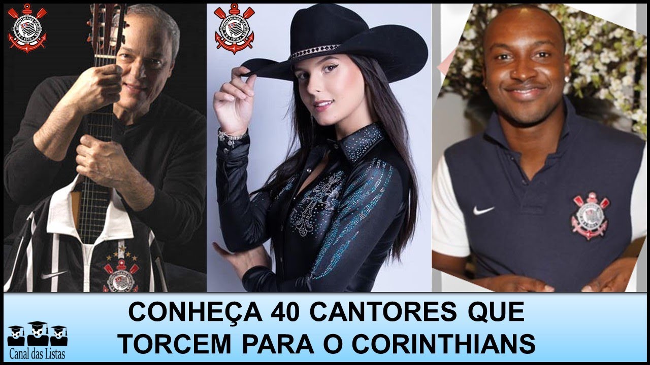 CANTORES CORINTIANOS – CONHEÇA 40 GRANDES NOMES DA MÚSICA QUE TORCEM PARA O CORINTHIANS