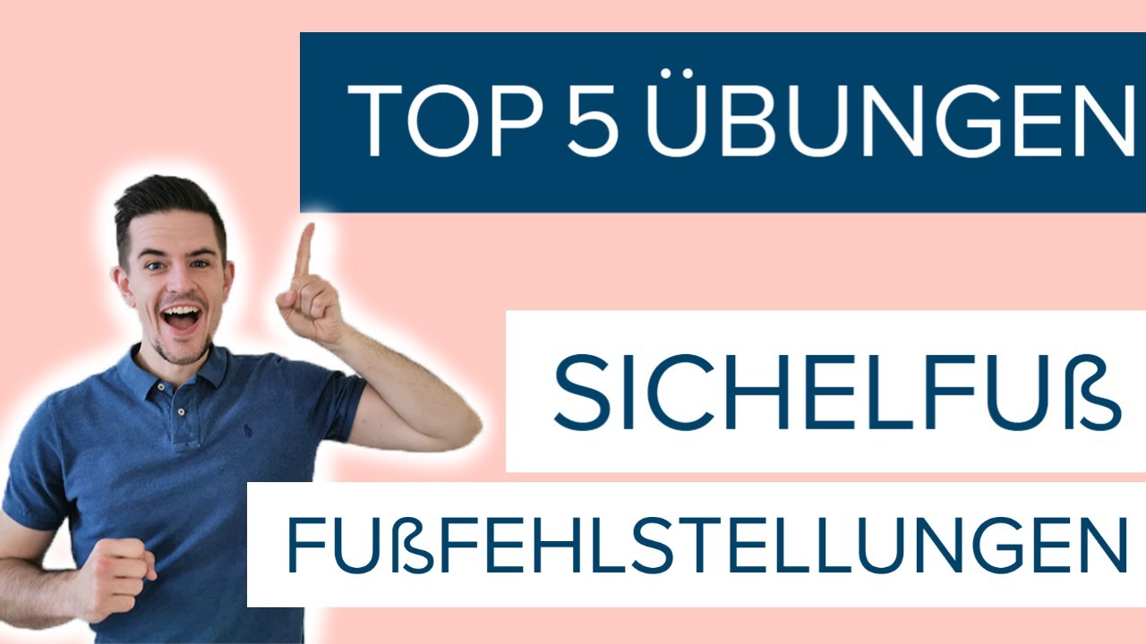 Top 5 &Uuml;bungen bei Sichelfu&szlig; und Fu&szlig;fehlstellungen - so bekommst Du deine F&uuml;&szlig;e wieder in den Griff!