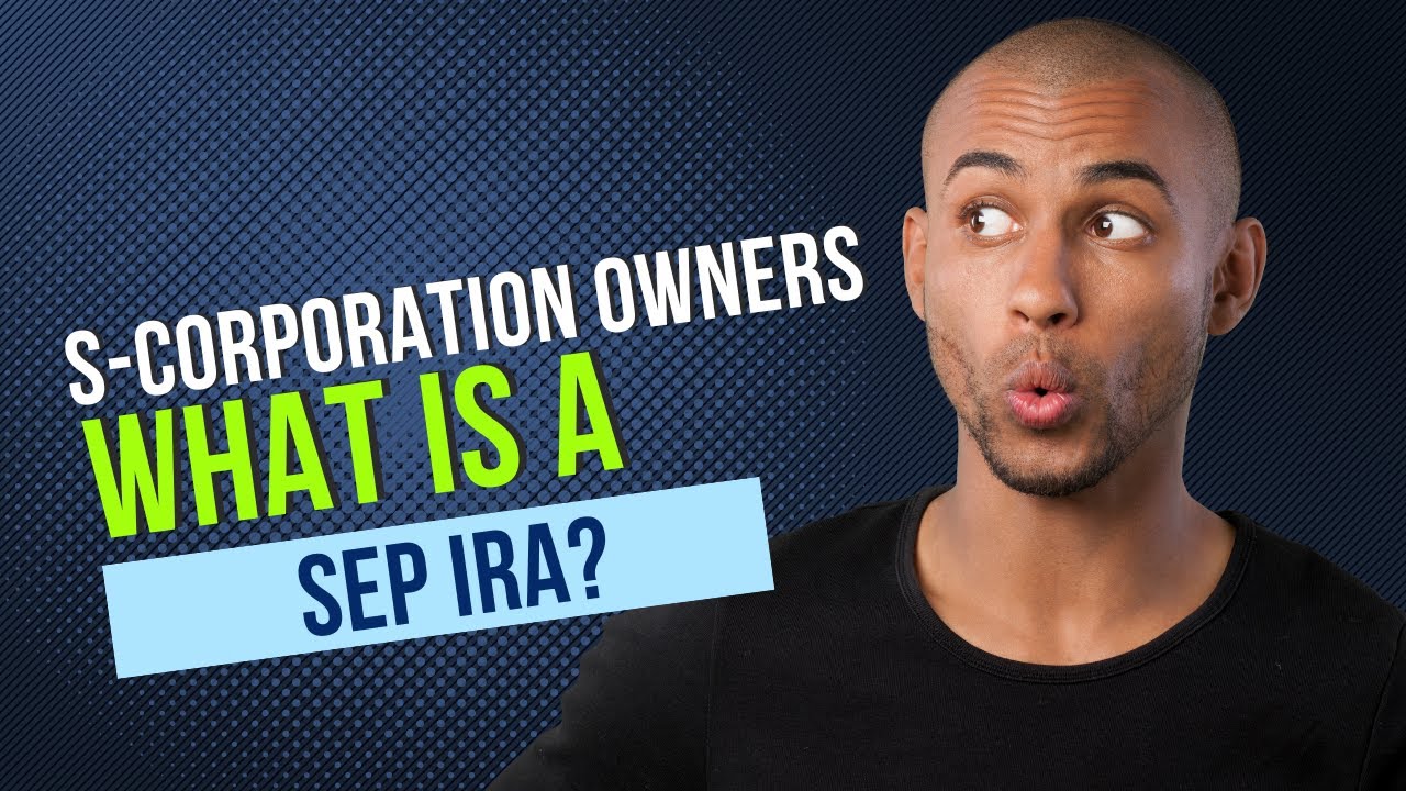 SEP IRA for S-corporations