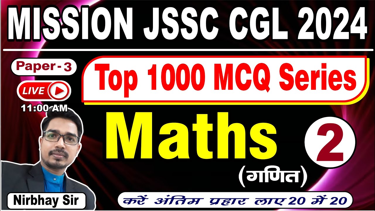 JSSC CGL Paper 3 Maths | JSSC CGL Maths Practice Set-02 | JSSC CGL Previous Year Questions