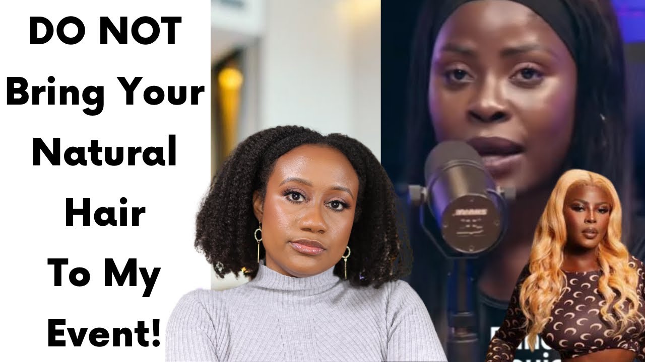 "DO NOT Bring Your Natural Hair To My Event" - Black Women NEED To Wear Wigs