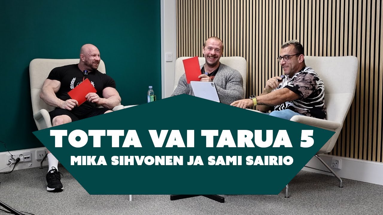 Totta vai tarua 5, Mika Sihvonen, Sami Sairio, Kaziwa Shiwan