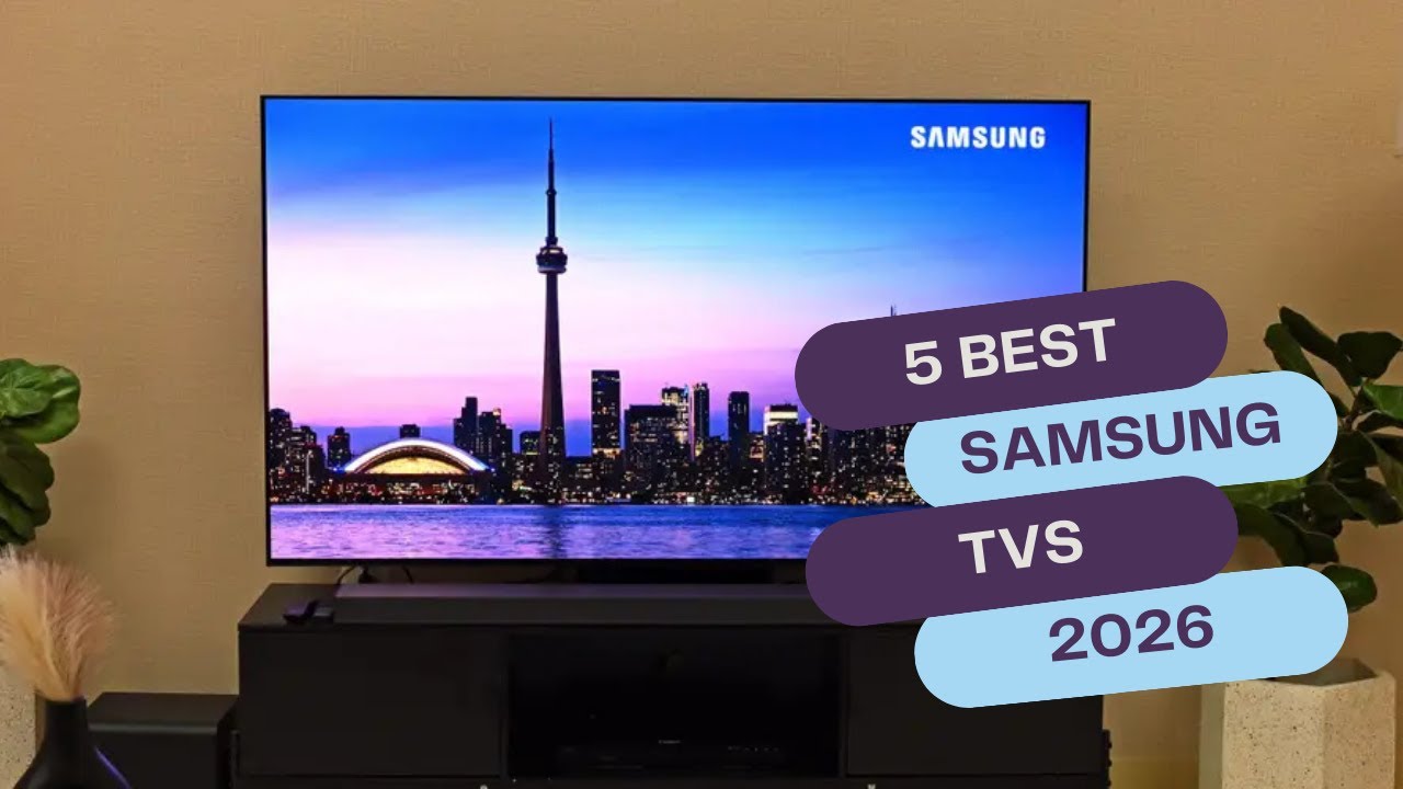 Top 5 BEST Samsung TVs 2026 – OLED vs Neo QLED Winners for Movies, Sports & Gaming  Expert Picks