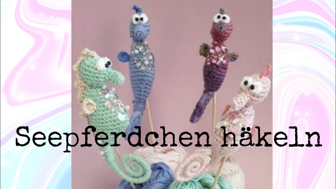 Seepferdchen häkeln