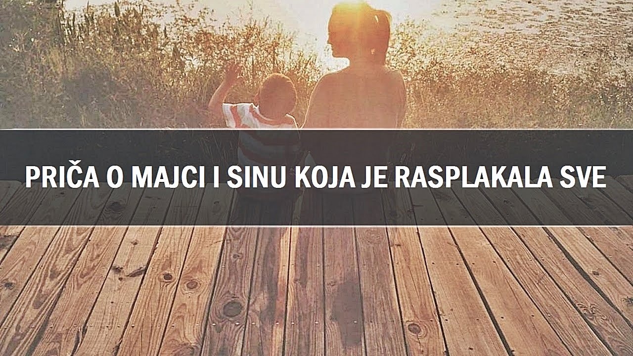 PRIČA O MAJCI I SINU KOJA JE RASPLAKALA SVIJET: Nemojte nikada uvrijediti svoju majku
