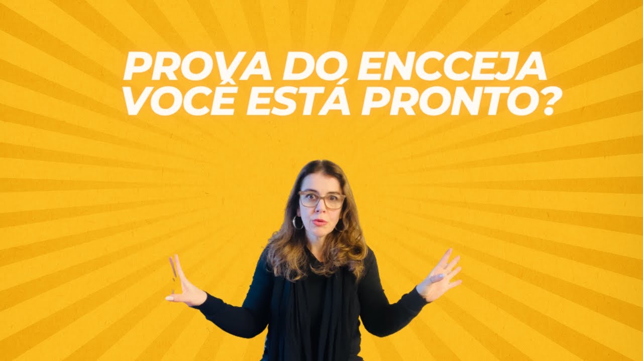 PROVA DO ENCCEJA. VOCÊ ESTÁ PRONTO?