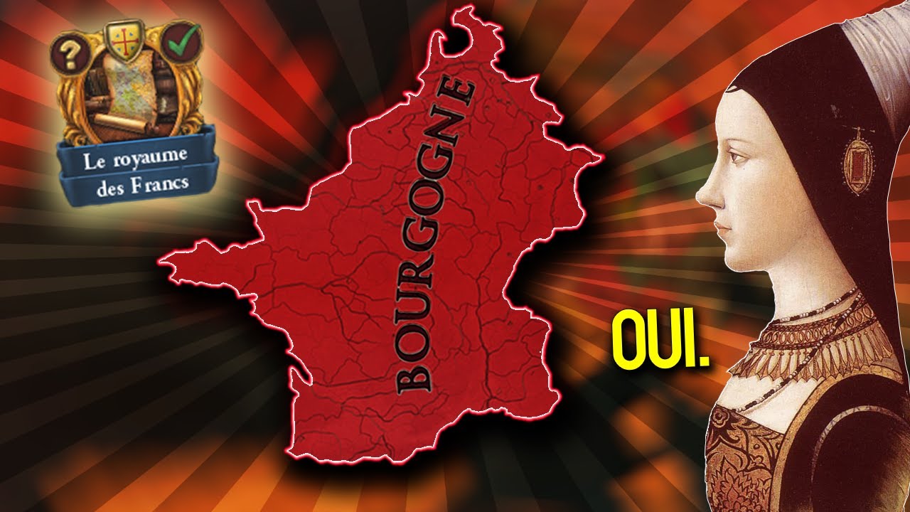 Annexe TOUTE la France en UN CLICK ! - Guide Bourgogne EU4 1.36