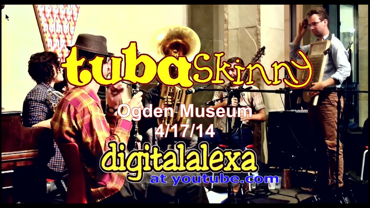 Tuba Skinny -