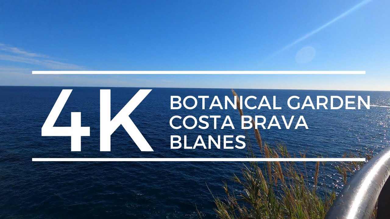 🌿 Blanes, Costa Brava Walking Tour 4K - Botanical Garden,  Spain 🇪🇸 2025
