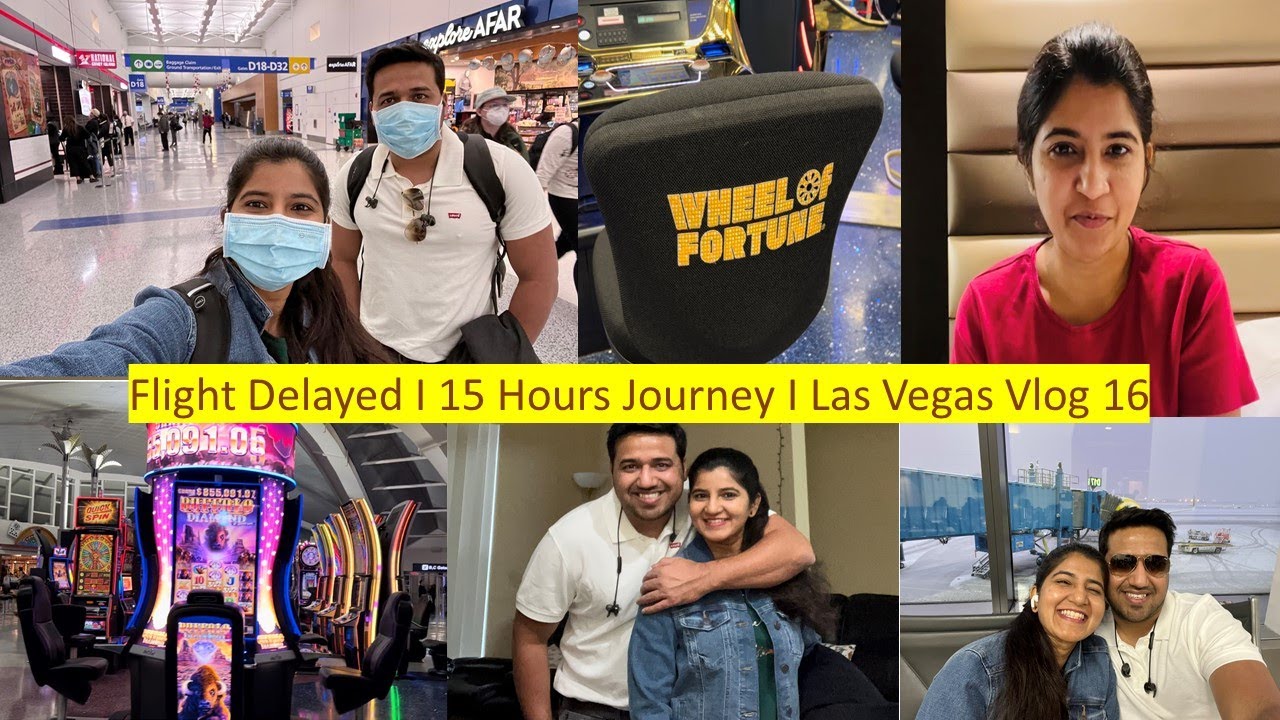 Flight Delayed I 15 Hours Journey I Las Vegas I Vlog 16