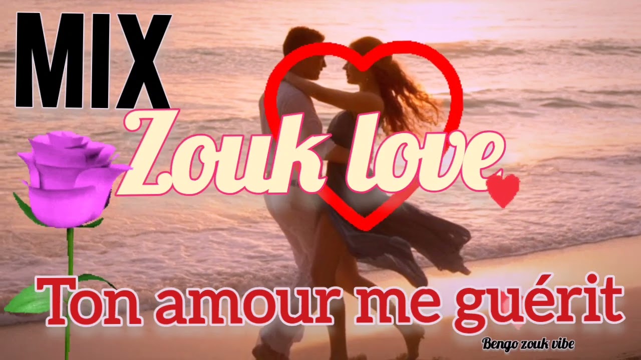 Ton amour me guérit  Zouk love Afro