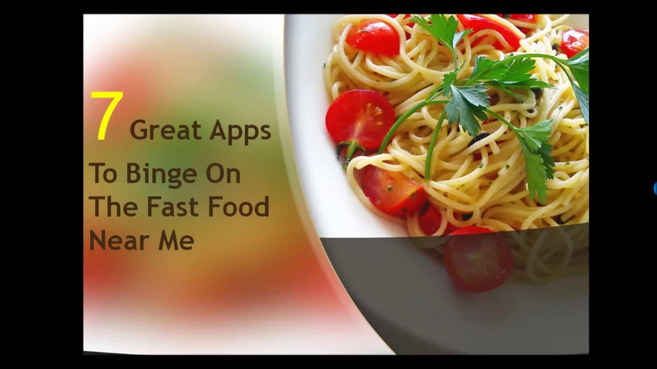 7 Great Apps To Find The Best Fast Food Near Me