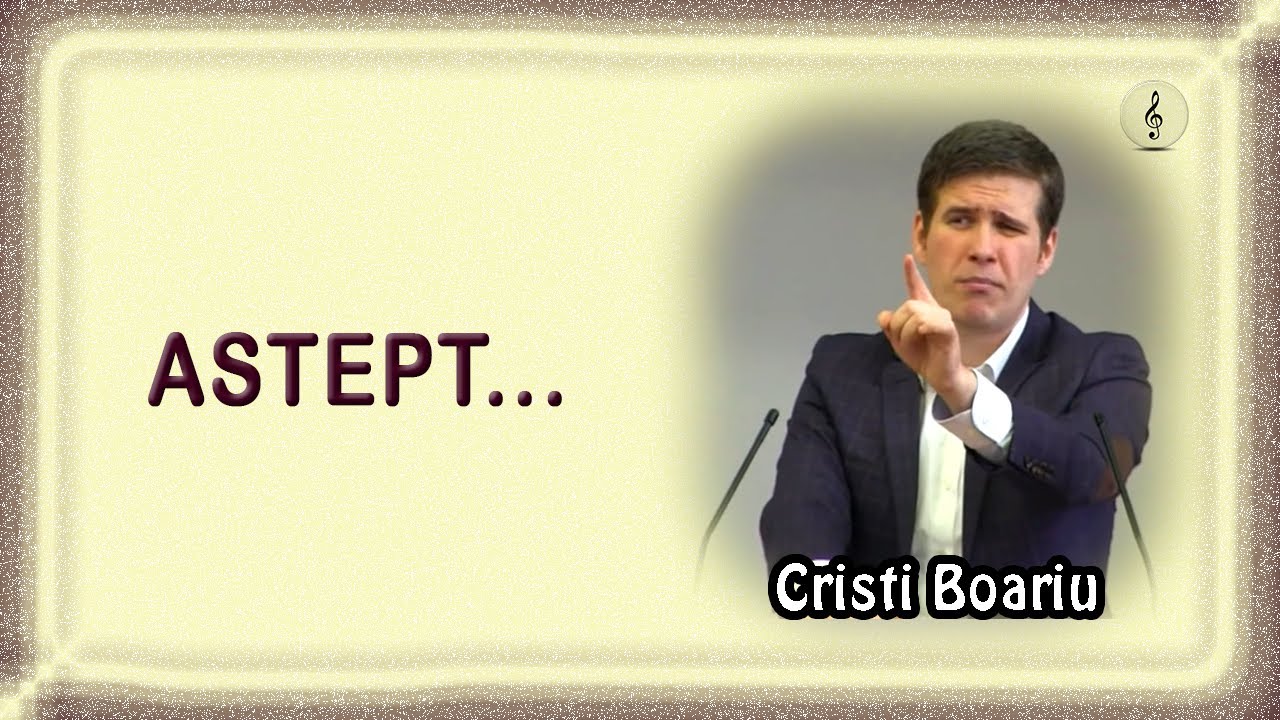 Cristi Boariu - Aştept...  | POEZIE CRESTINA