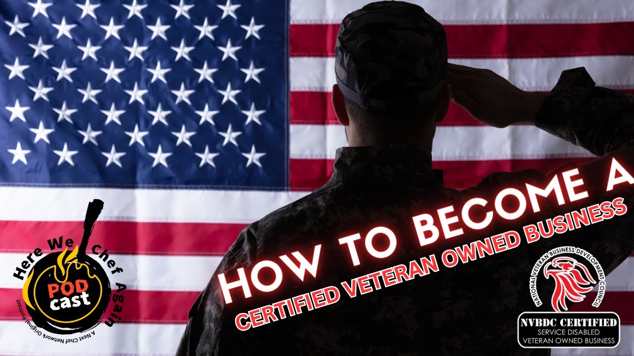 How To Become A Certified Veteran Owned Business