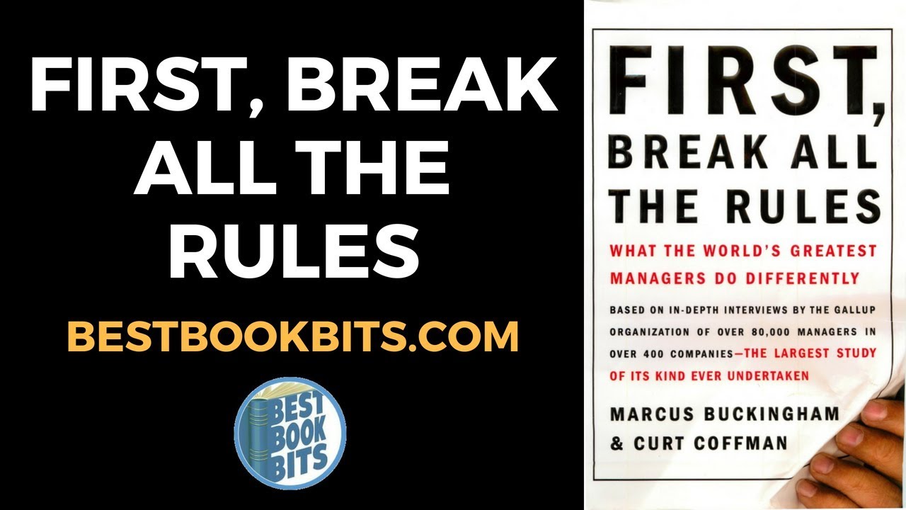 First, Break All the Rules | Marcus Buckingham | Book Summary