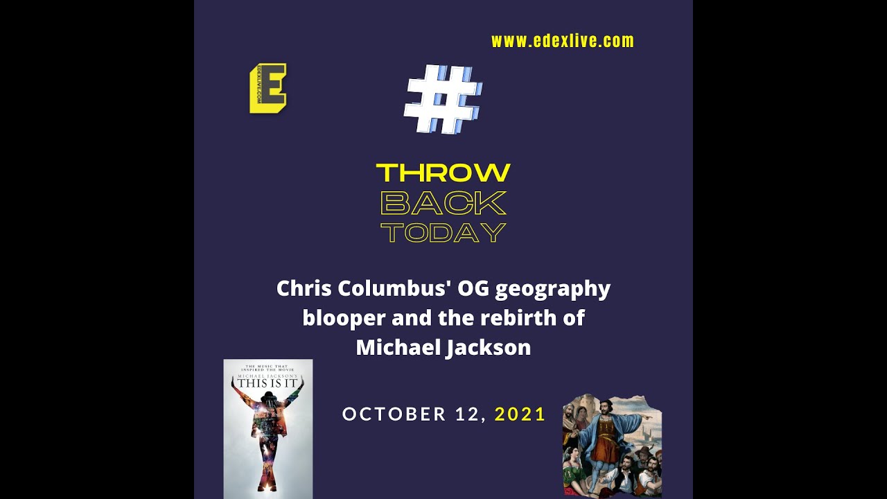 What happened on October 12: Chris Columbus' OG geography blooper and the rebirth of Michael Jackson