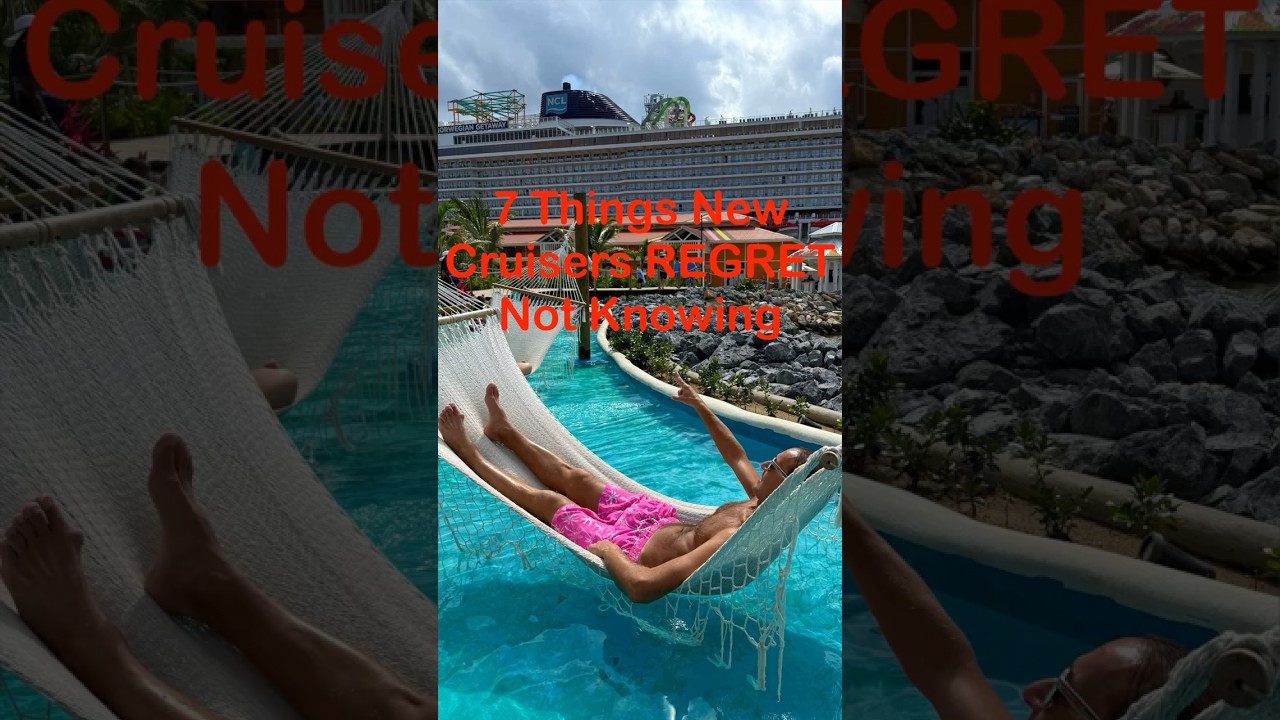 7 Things First Time Cruisers Regret Not Knowing