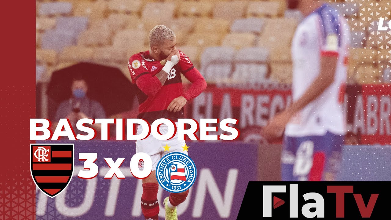 Bastidores - Flamengo 3x0 Bahia