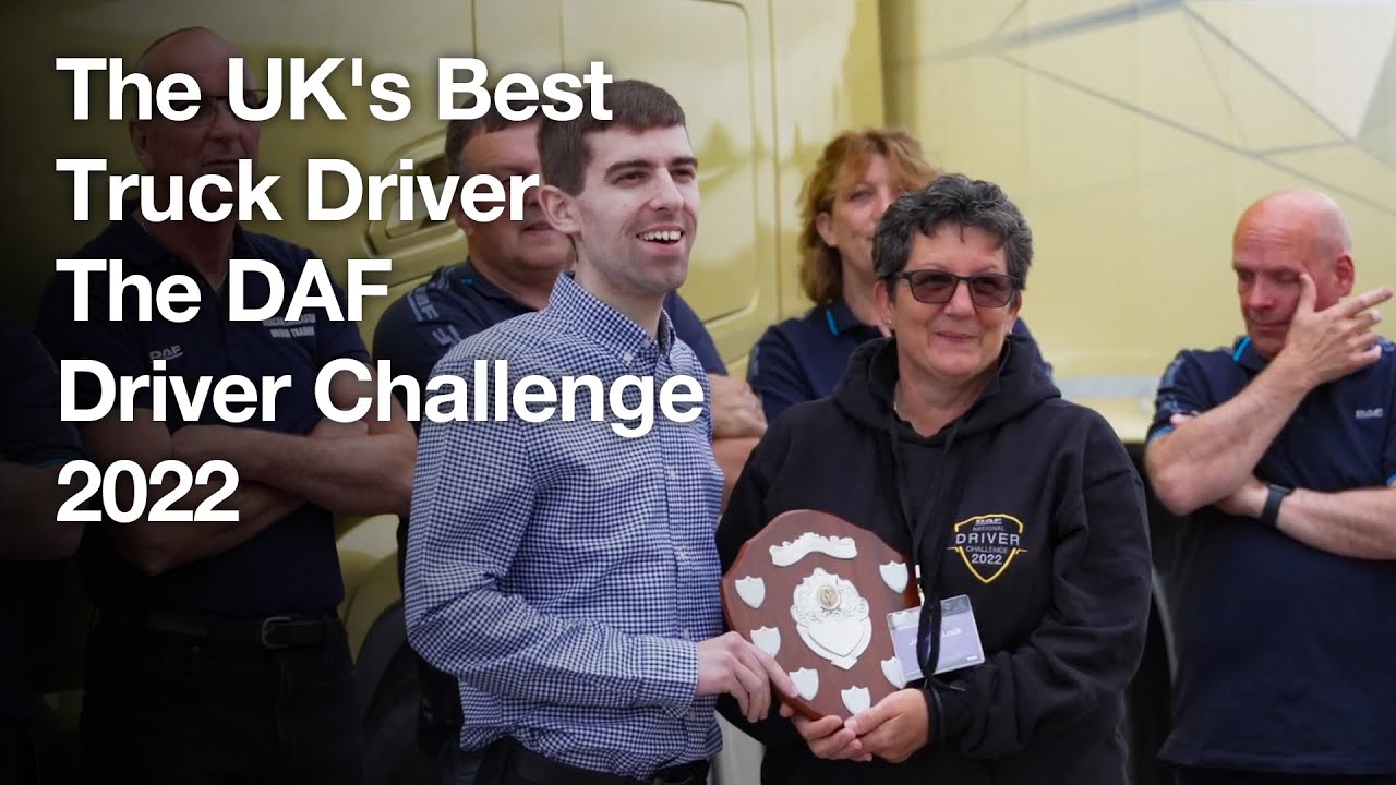 The UK's Best Truck Driver | The DAF Driver Challenge 2022