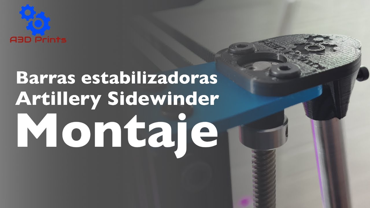 🔩 Estabiliza tu Artillery Sidewinder X1 o X2 con las Barras traseras 🛠  Montaje en Artillery X1