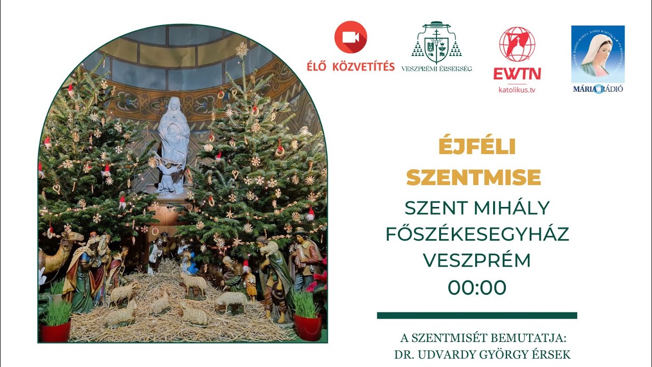 Urunk születése, éjféli szentmise közvetítés