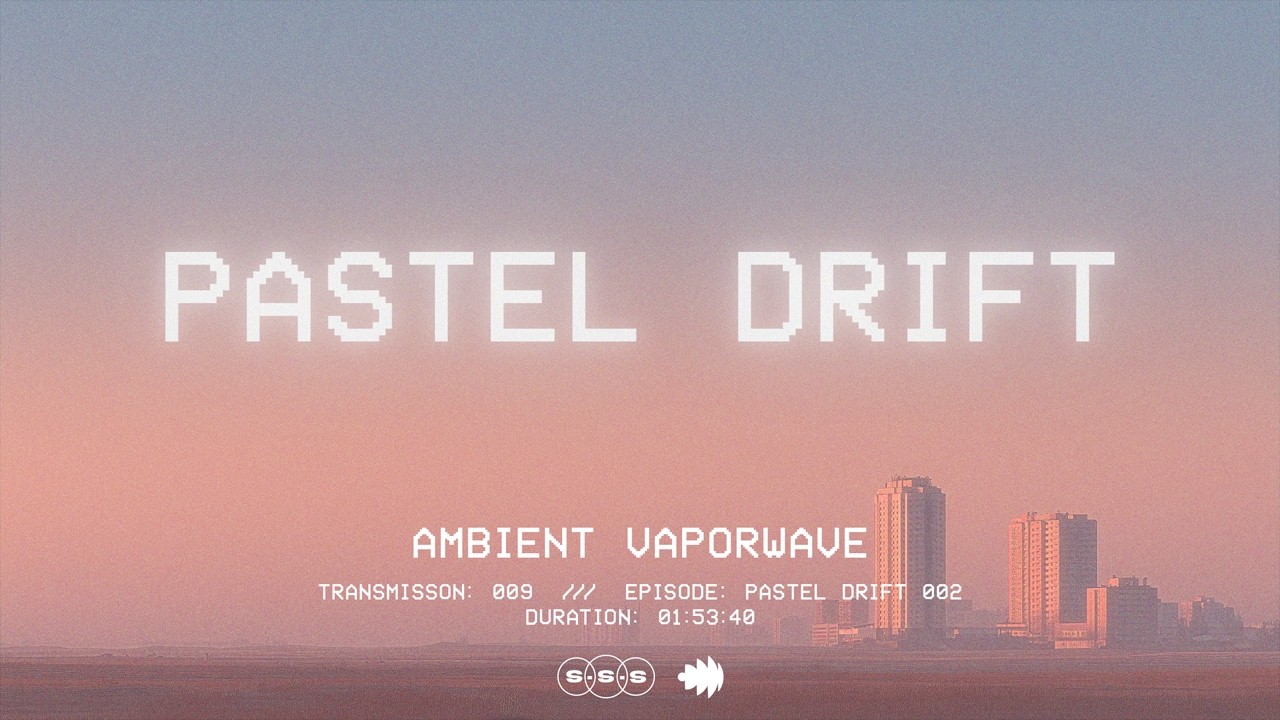 Pastel Drift - Transmission 009 | Early Morning Mix (Ambient Vaporwave)