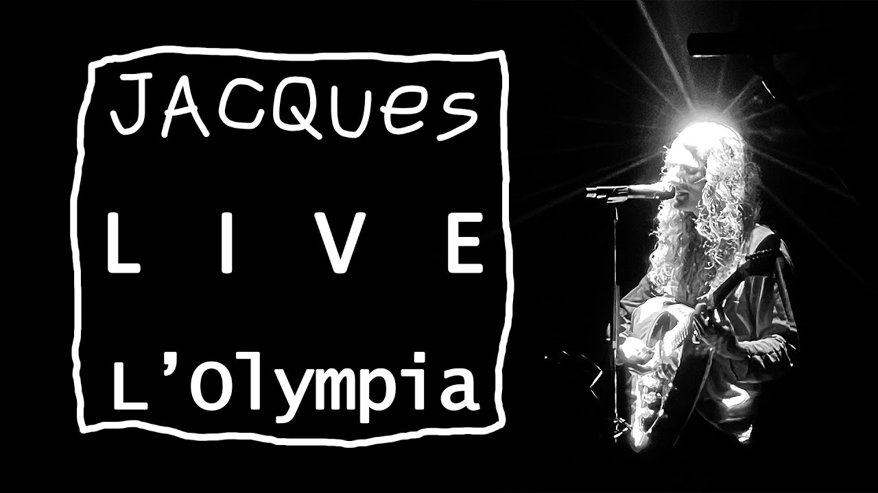 Jacques - Live - L'Olympia - 20/10/2022