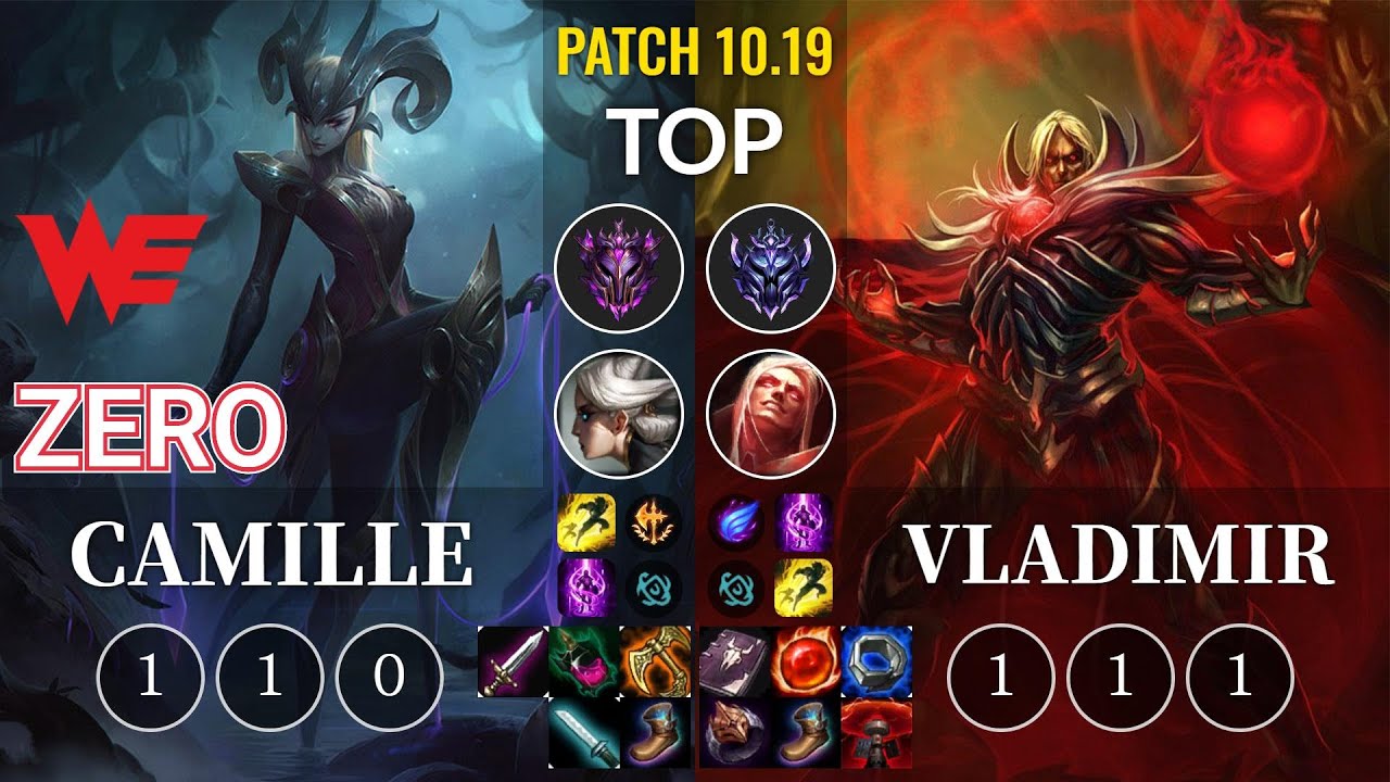 WE Zero Camille vs Vladimir Top - KR Patch 10.19