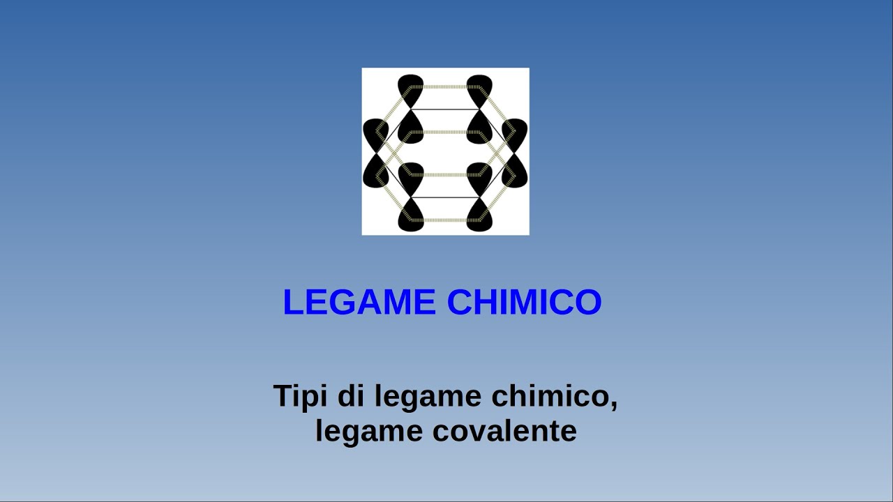 Lezioni di chimica - Legame chimico - 1 (tipi di legame chimico, legame covalente)