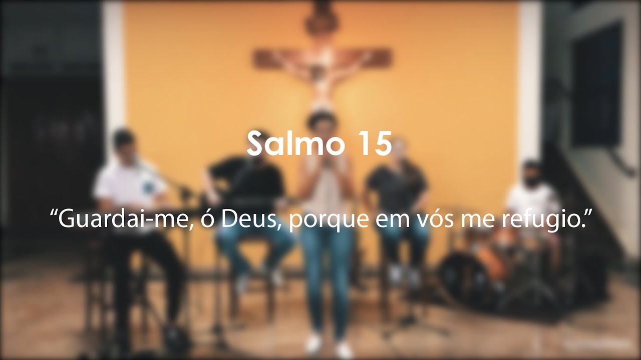 Salmo 15 - Vigília Pascal - 